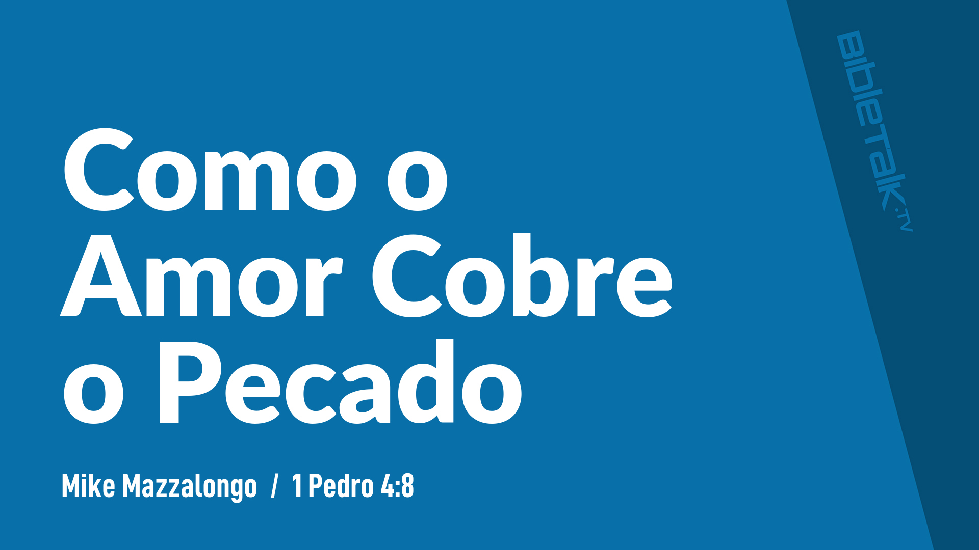 Como o Amor Cobre o Pecado