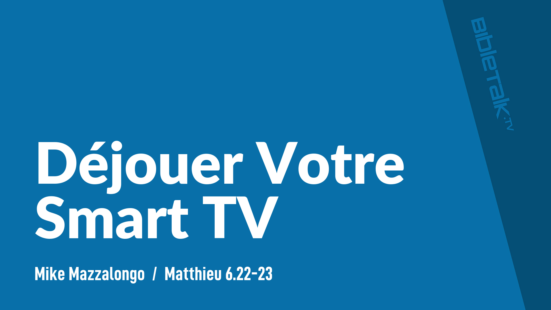 Déjouer Votre Smart TV