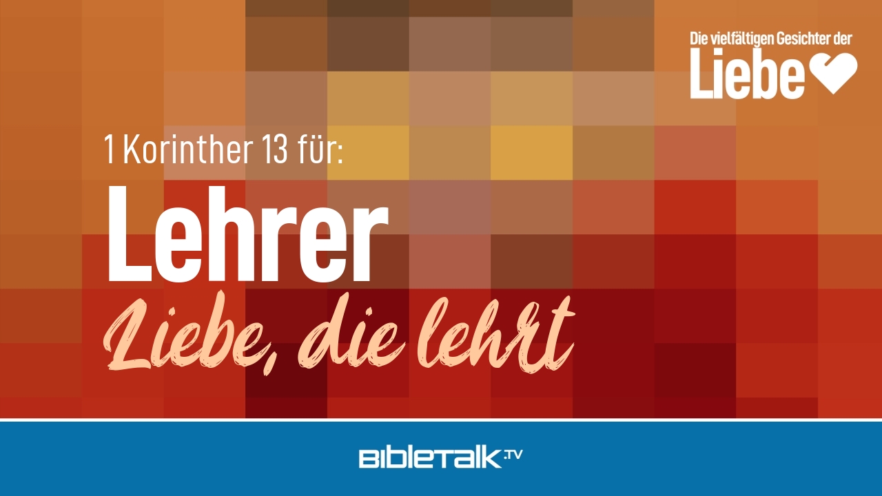 Liebe, die lehrt