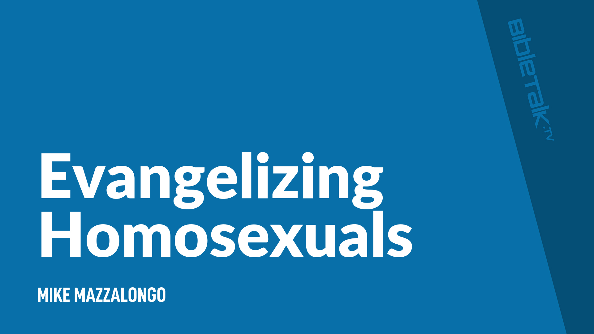 Evangelizing Homosexuals