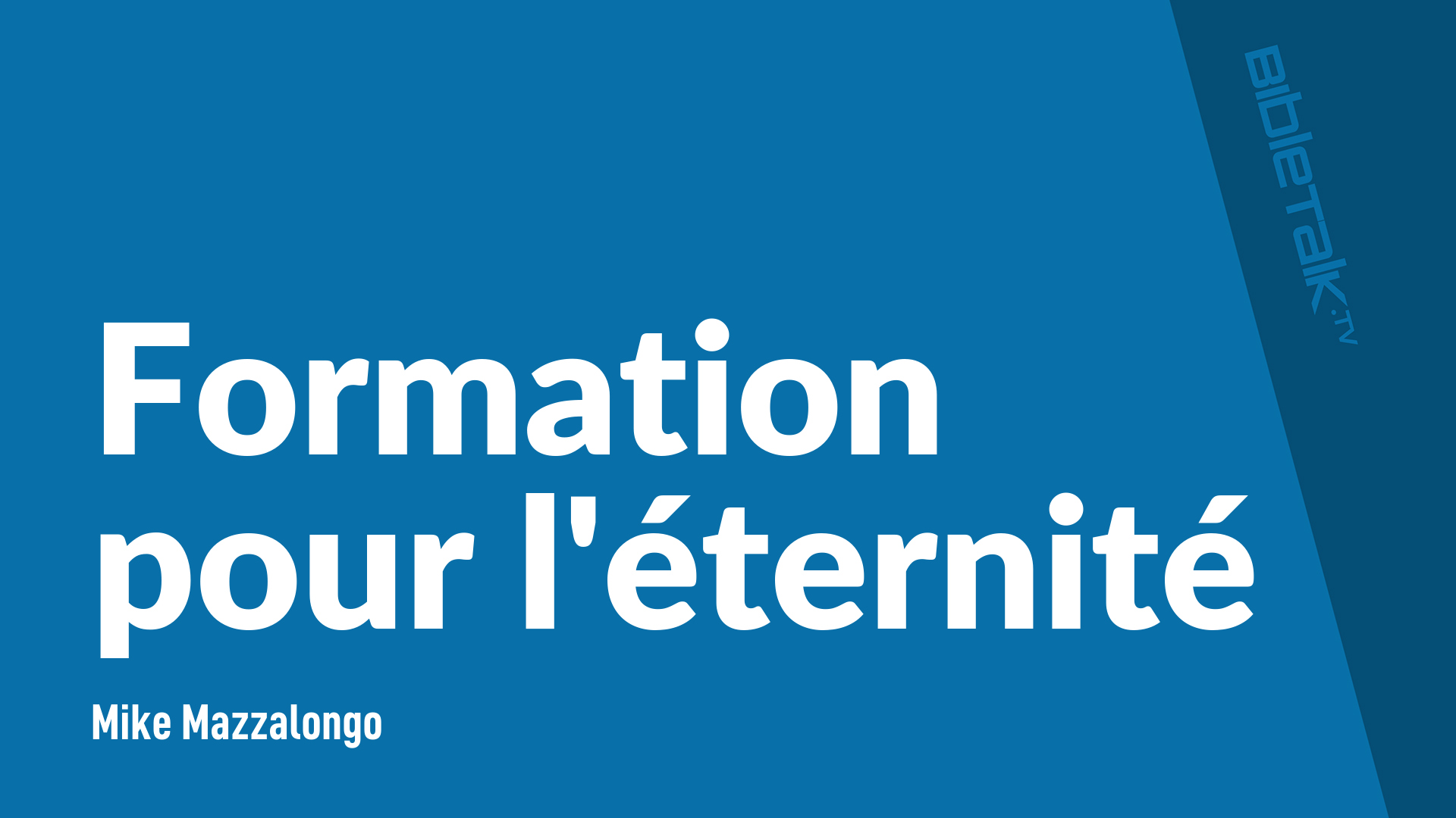 Formation pour l'éternité