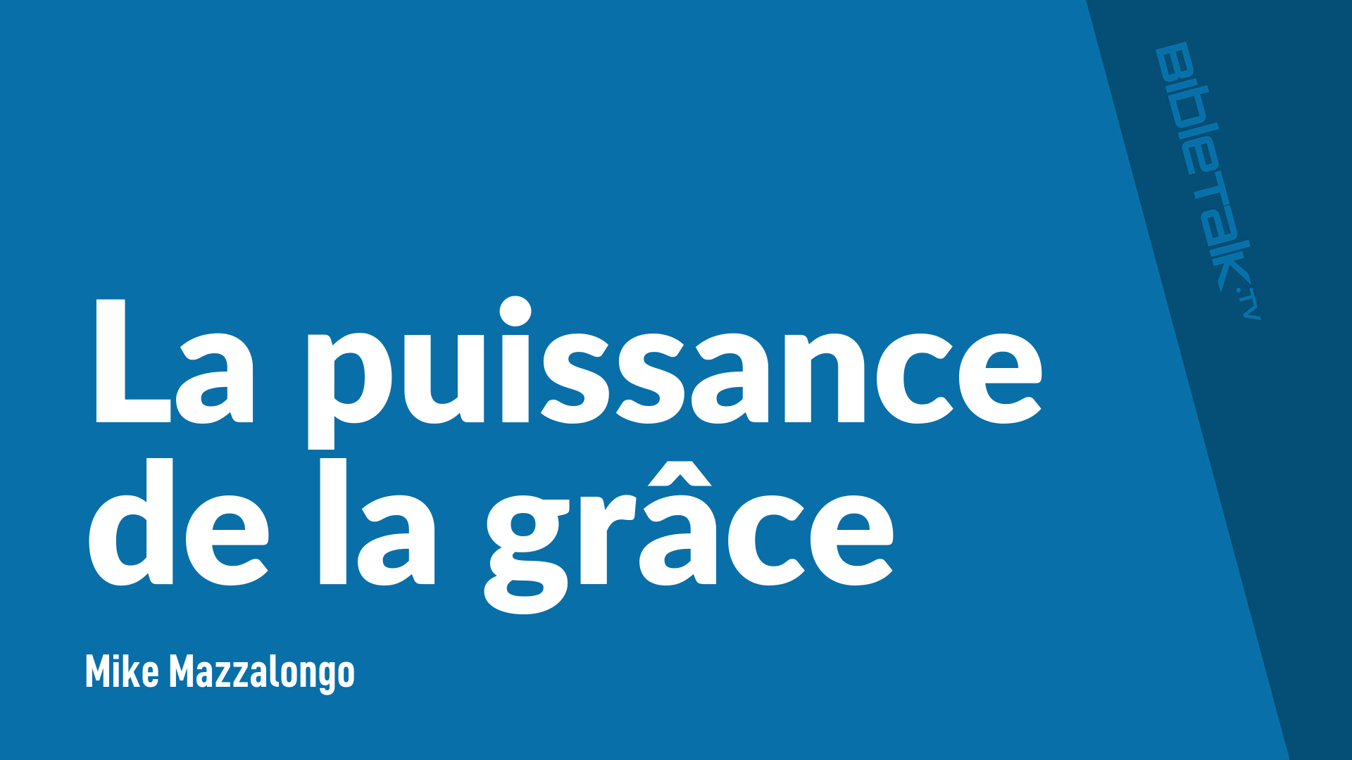 La puissance de la grâce