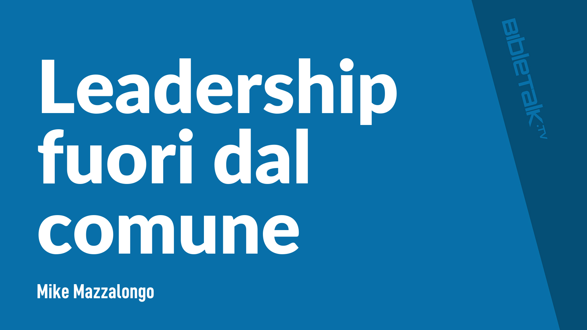Leadership fuori dal comune