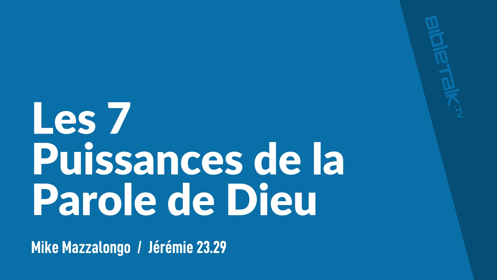 Les 7 Puissances de la Parole de Dieu