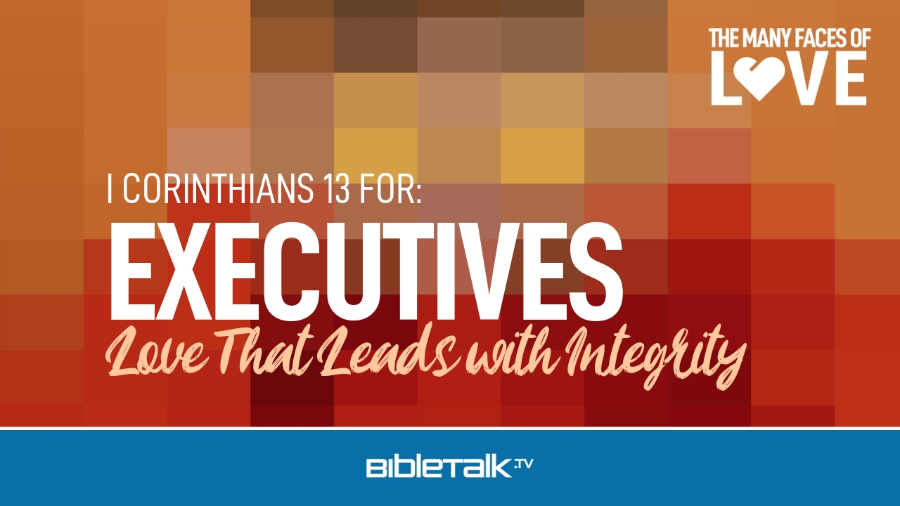 Love That Leads with Integrity