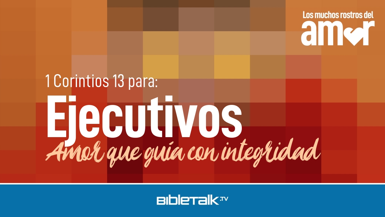 Amor que guía con integridad