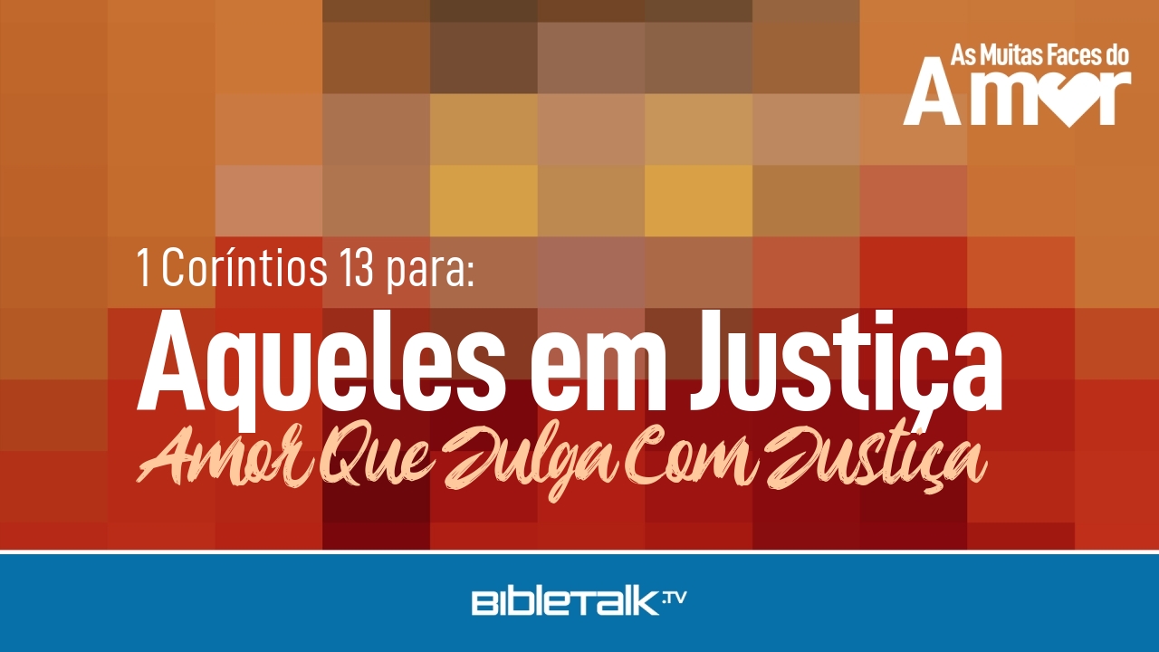Amor Que Julga Com Justiça