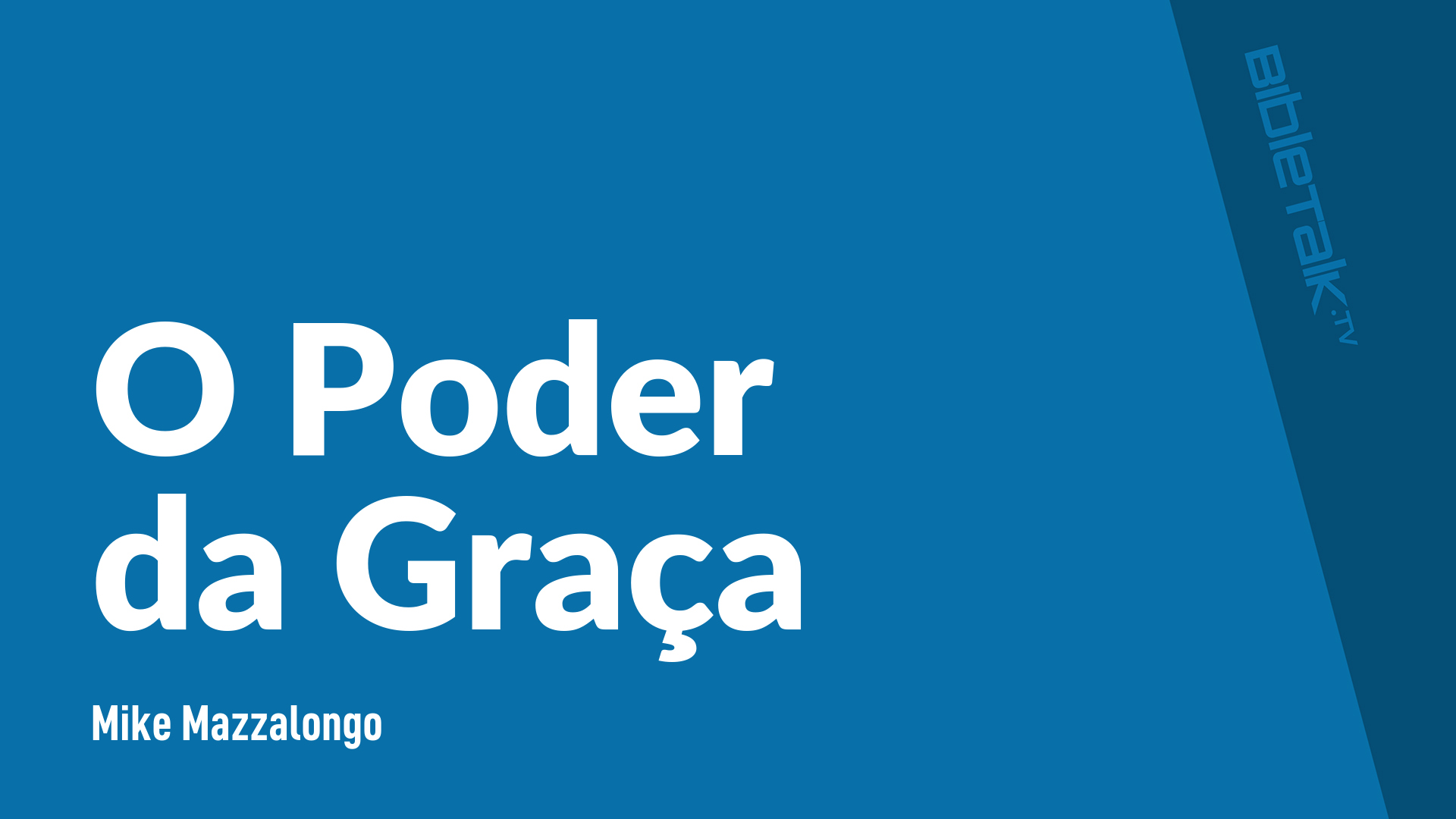O Poder da Graça