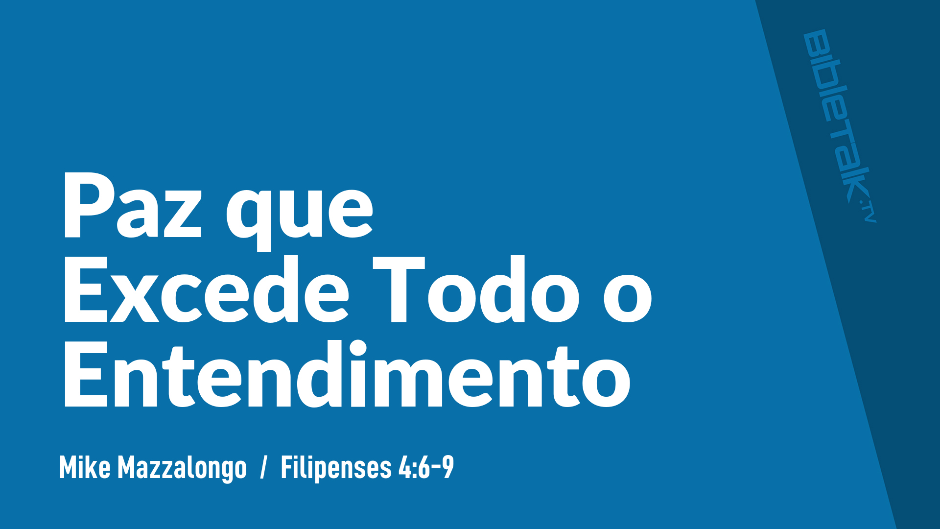 Paz que Excede Todo o Entendimento