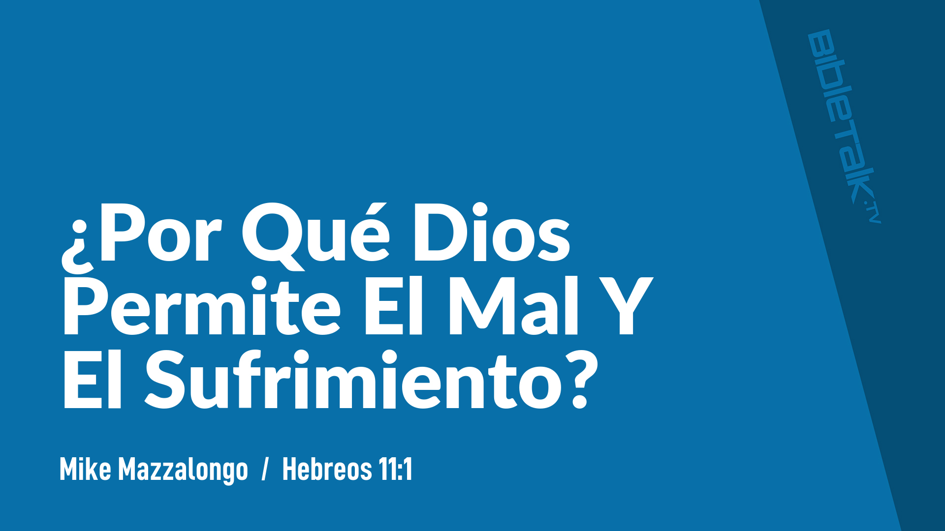¿Por Qué Dios Permite El Mal Y El Sufrimiento?