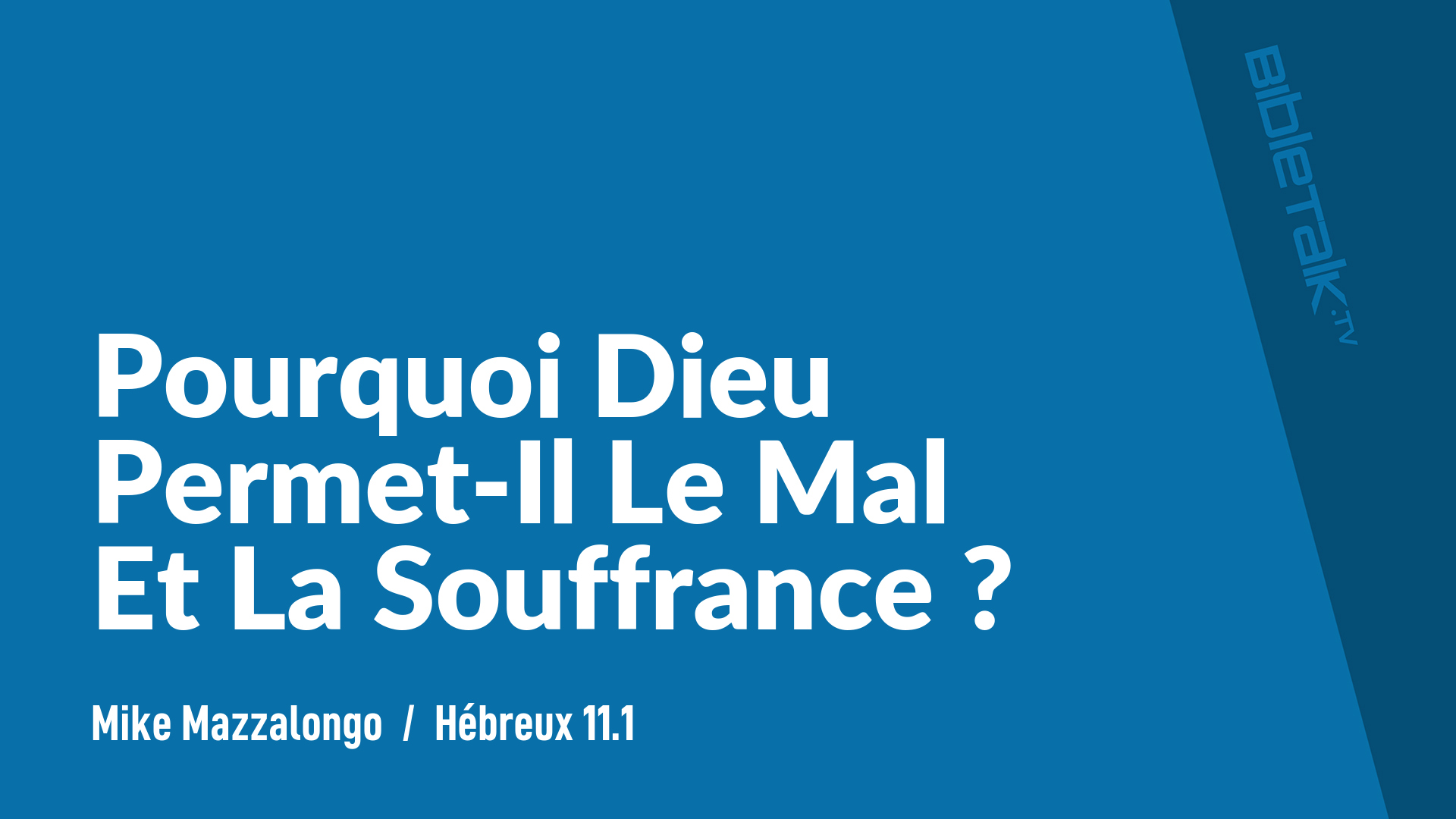 Pourquoi Dieu Permet-Il Le Mal Et La Souffrance ?