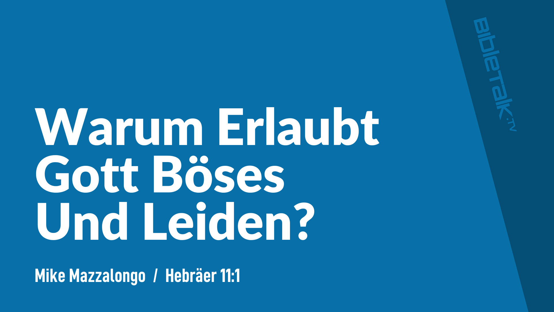 Warum Erlaubt Gott Böses Und Leiden?